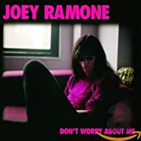Dont Worry About Me
